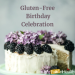 Gluten-Free Birthday Celebration