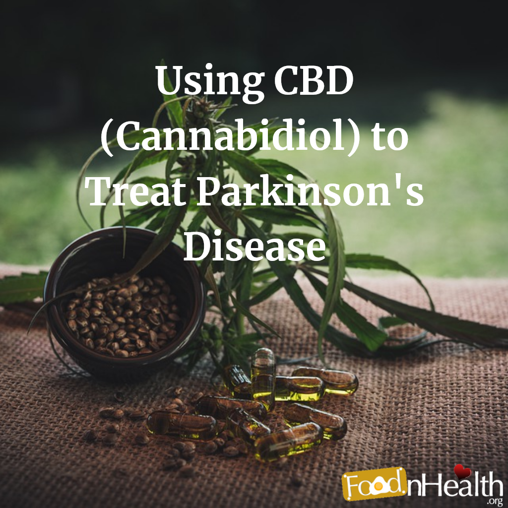 Using CBD (Cannabidiol) to Treat Parkinson's Disease