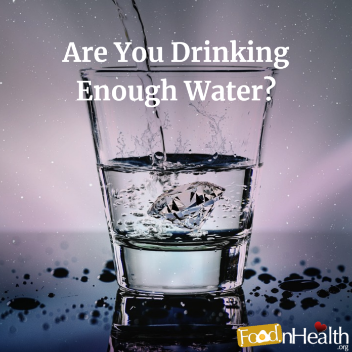 Are You Drinking Enough Water? - Food N Health