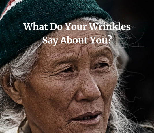 What Do Your Wrinkles Say About You?