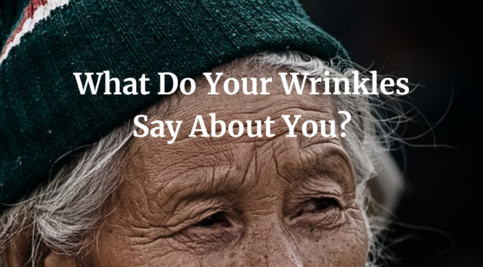 What Do Your Wrinkles Say About You?