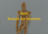 best braces for runners