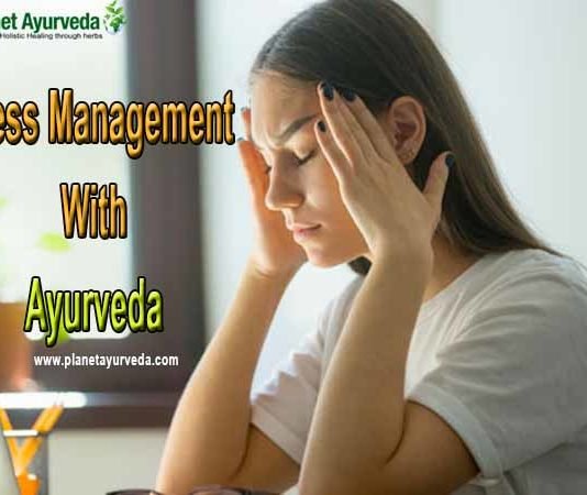 How To Manage Stress With Ayurveda