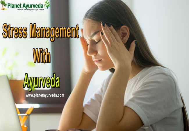 How To Manage Stress With Ayurveda
