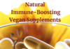 Natural Immune-Boosting Vegan Supplements