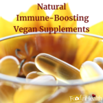 Natural Immune-Boosting Vegan Supplements Natural Immune-Boosting Vegan Supplements