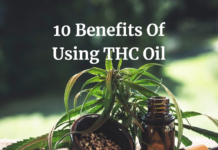 10 Benefits Of Using THC Oil