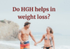 Do HGH helps in weight loss
