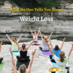 What No One Tells You About Weight Loss