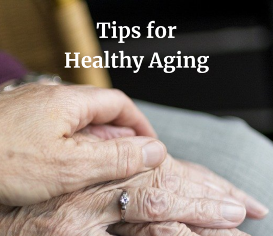 4 Tips for Healthy Aging