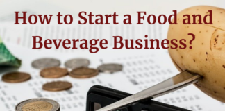 How to Start a Food and Beverage Business?