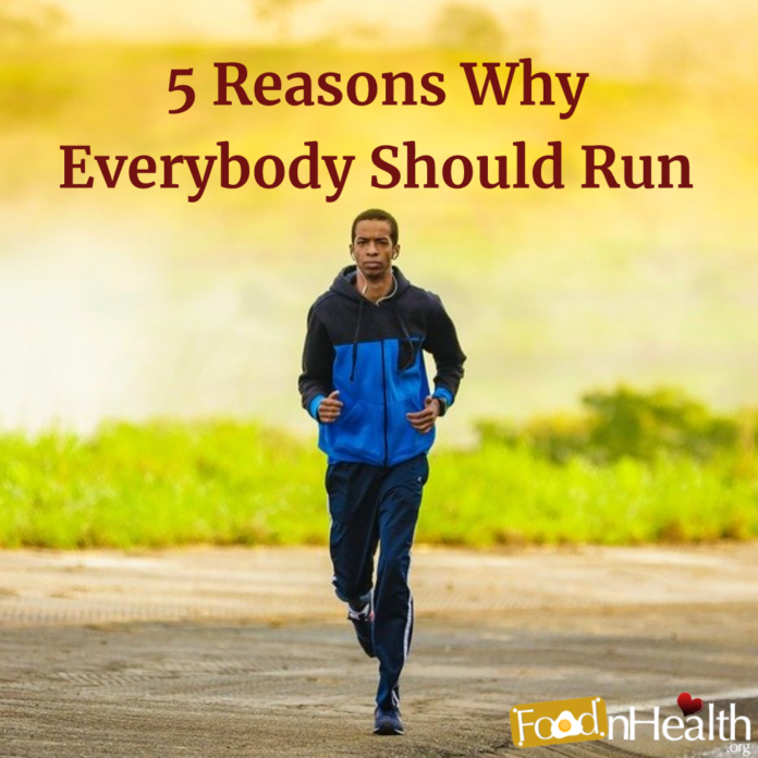5 Reasons Why Everybody Should Run
