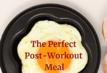 The Perfect Post-Workout Meal
