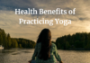 Health Benefits of Practicing Yoga