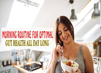 Morning Routine for Optimal Gut Health All Day Long Morning Routine for Optimal Gut Health