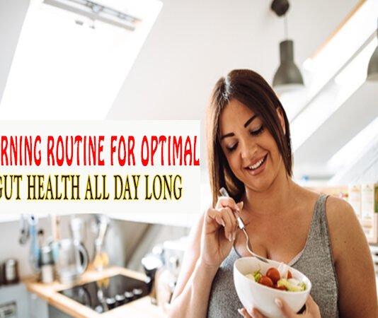 Morning Routine for Optimal Gut Health