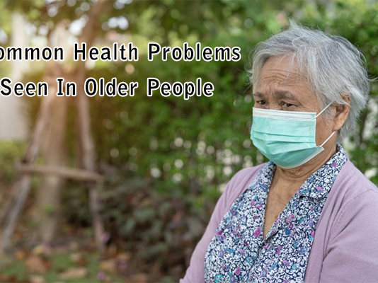Common Health Problems seen in older people