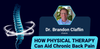 Dr. Brandon Claflin Shares How Physical Therapy Can Aid Chronic Back Pain